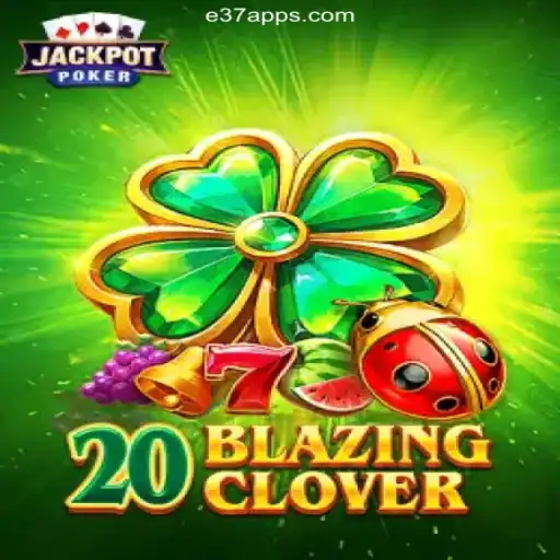 Exploring 20BlazingClover and the Thrilling World of E37 com Cassino Online