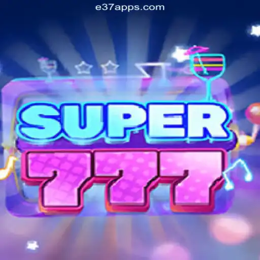 Discover the Thrills of Super777 at E37 Com Cassino Online